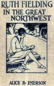 Cover of Ruth Fielding in the Great Northwest; Or, The Indian Girl Star of the Movies — Context and Discussion