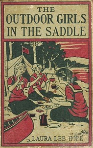 Cover of The Outdoor Girls in the Saddle; Or, The Girl Miner of Gold Run — Story, Setting & Ideas