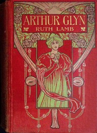 Cover of Arthur Glyn — Story, Setting & Ideas