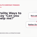 Polite Ways to Say ‘Can you help me?’