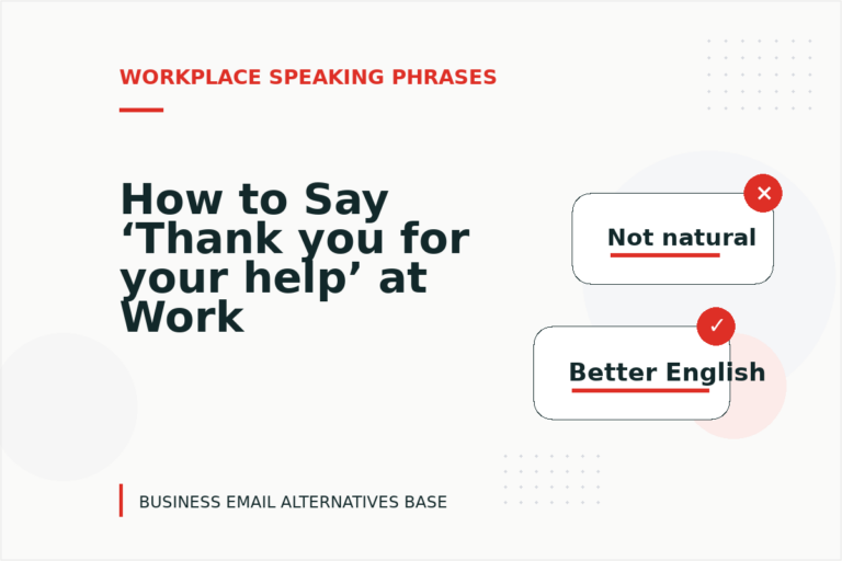 How to Say ‘Thank you for your help’ at Work