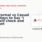 Formal vs Casual Ways to Say ‘I will check and get back to you’